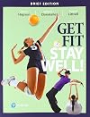 Get Fit, Stay Well! Brief Edition (Masteringhealth&wellness)