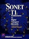 Sonet & T1: Architectures for Digital Transport Networks