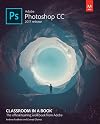 Adobe Photoshop CC Classroom in a Book (2017 release)