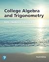 College Algebra and Trigonometry plus MyLab Math with Pearson eText -- Access Card Package (4th Edition) (What's New in Precalculus)