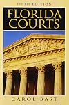 Florida Courts, Third Edition