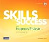 Skills for Success with Integrated Projects Getting Started