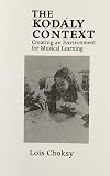 The Kodaly Context