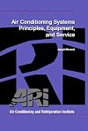 Air Conditioning Systems: Principles, Equipment, and Service