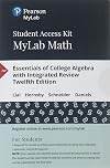 MyLab Math with Pearson eText -- Standalone Access Card -- for Essentials of College Algebra with Integrated Review (12th Edition)