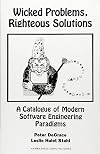 Wicked Problems, Righteous Solutions: A Catolog of Modern Engineering Paradigms