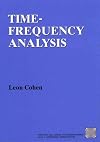 Time Frequency Analysis: Theory and Applications