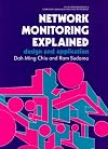 Network Monitoring Explained: Design and Application (Ellis Horwood Series in Computer Communications and Networkin