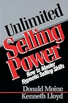 Unlimited Selling Power: How to Master Hypnotic Selling Skills