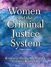 Women and the Criminal Justice System: Gender, Race, and Class