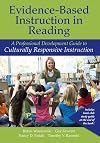 Evidence-Based Instruction in Reading: A Professional Development Guide to Culturally Responsive Instruction (Rasinski Series)