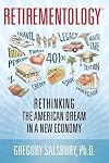 Retirementology: Rethinking the American Dream in a New Economy