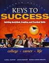 Keys to Success: Building Analytical, Creative, and Practical Skills (7th Edition)