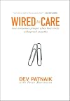 Wired to Care: How Companies Prosper When They Create Widespread Empathy
