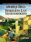 Mobile Data and Wireless LAN Technologies (Prentice Hall Series in Computer Networking and Distributed Systems)