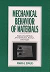 Mechanical Behavior of Materials: Engineering Methods for Deformation, Fracture, and Fatigue (2nd Edition)