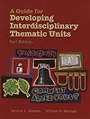 A Guide for Developing Interdisciplinary Thematic Units (2nd Edition)