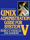 Unix Administration Guide for System V