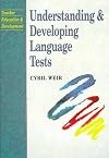 Understanding and Developing Language Tests (Prentice Hall International English Language Teaching)