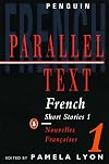 French Short Stories 1 / Nouvelles Francaises 1: Parallel Text