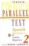 Spanish Short Stories 2 / Cuentos Hispanicos 2