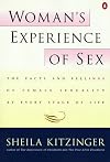 Woman's Experience of Sex: The Facts and Feelings of Female Sexuality at Every Stage of Life
