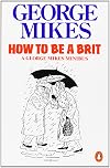 How to Be a Brit