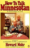 How to Talk Minnesotan: A Visitor's Guide
