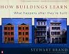 How Buildings Learn: What Happens After They're Built