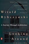 Looking Around: A Journey Through Architecture