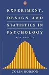 Experiment, Design and Statistics in Psychology (Penguin Psychology)