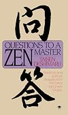 Questions to a Zen Master