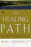 The Healing Path: A Soul Approach to Illness (Arkana)