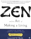 Zen and the Art of Making a Living: A Practical Guide to Creative Career Design