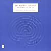 The Way of the Labyrinth: A Powerful Meditation for Everyday Life (Compass)