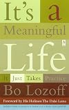 Its a Meaningful Life: It Just Takes Practice