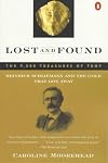 Lost and Found: Heinrich Schliemann and the Gold That Got Away