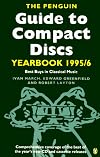 The Penguin Guide to Compact Discs Yearbook 1995-1996: Best Buys in Classical Music (Serial)