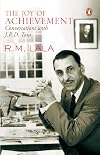 The joy of achievement: Conversations with J.R.D. Tata