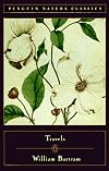 Travels and Other Writings (Classic, Nature, Penguin)