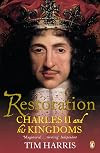 Restoration: Charles II and His Kingdoms, 1660-1685