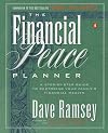 The Financial Peace Planner: A Step-by-Step Guide to Restoring Your Family's Financial Health