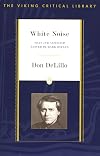 White Noise: Text and Criticism (Viking Critical Library)