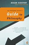 An Intelligent Person's Guide to Philosophy
