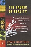 The Fabric of Reality: The Science of Parallel Universes and Its Implications
