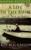 A Life in the Bush : Lessons from My Father