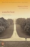 Wanderlust: A History of Walking