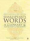 Shakespeare's Words: A Glossary and Language Companion
