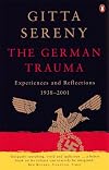The German Trauma: Experiences and Reflections, 1938-2001