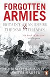 Forgotten Armies: The Fall of British Asia, 1941-1945